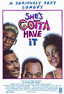 https://cdn.pastemagazine.com/www/articles/shes-gotta-have-it-poster.jpg