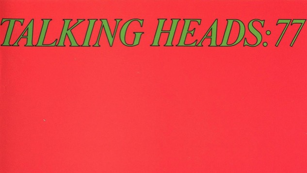 Hear <i>Talking Heads: 77</i> Come To Life... in 1977