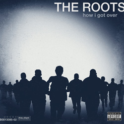 the_roots_how_i_got_over.jpg
