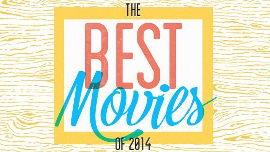 The 50 Best Movies of 2014