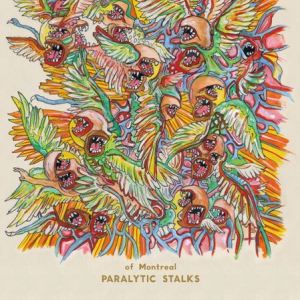 of Montreal: <i>Paralytic Stalks</i>