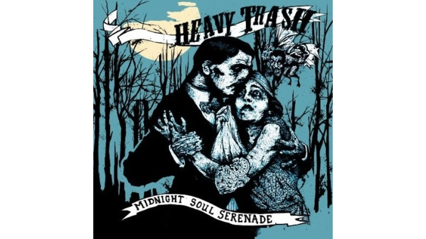 Heavy Trash: <em>Midnight Soul Serenade</em>