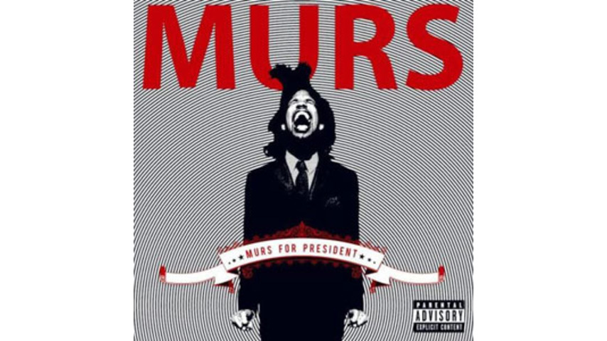 Murs: <em>Murs for President</em>