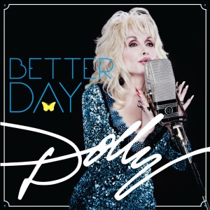 Dolly Parton: <em>Better Day</em>