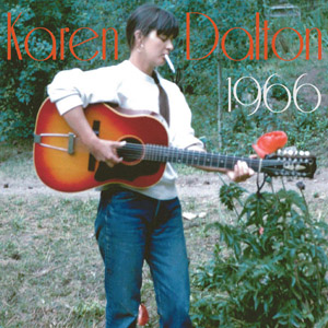 Karen Dalton: <i>1966</i>