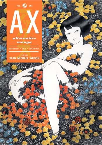 Sean Michael Wilson (Ed.): <em>Ax: Alternative Manga</em>
