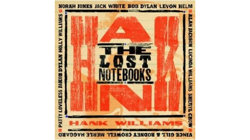 Various Artists: <i>The Lost Notebooks of Hank Williams</i>