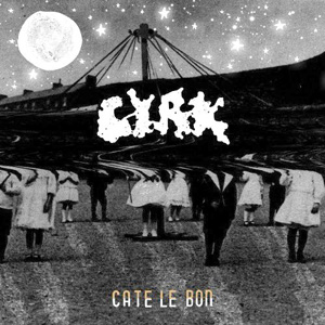 Cate Le Bon: <i>CYRK</i>