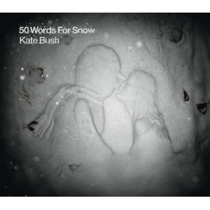 Kate Bush: <i>50 Words For Snow</i>