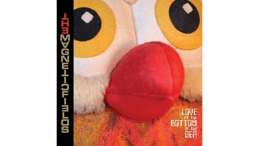 The Magnetic Fields: <em>Love at the Bottom of the Sea</em>