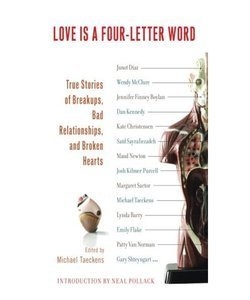 Michael Taeckens (Ed.): <em>Love is a Four-Letter Word: True Stories of Breakups, Bad Relationships and Broken Hearts</em>