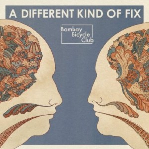 Bombay Bicycle Club: <i>A Different Kind of Fix</i>