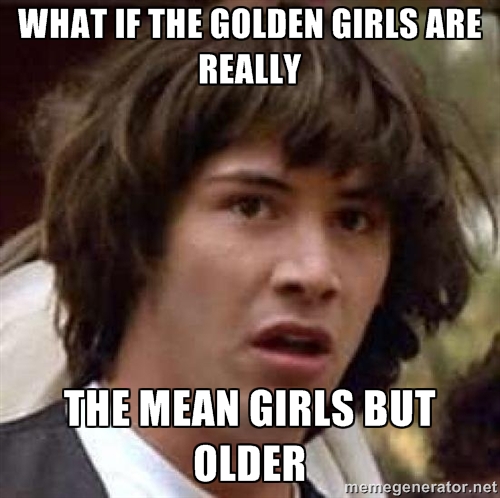 Image result for golden girls meme