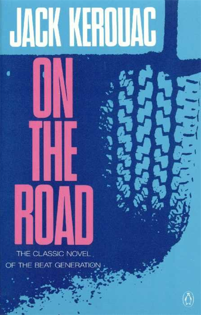 On the Road Jack Kerouacs Rejection of